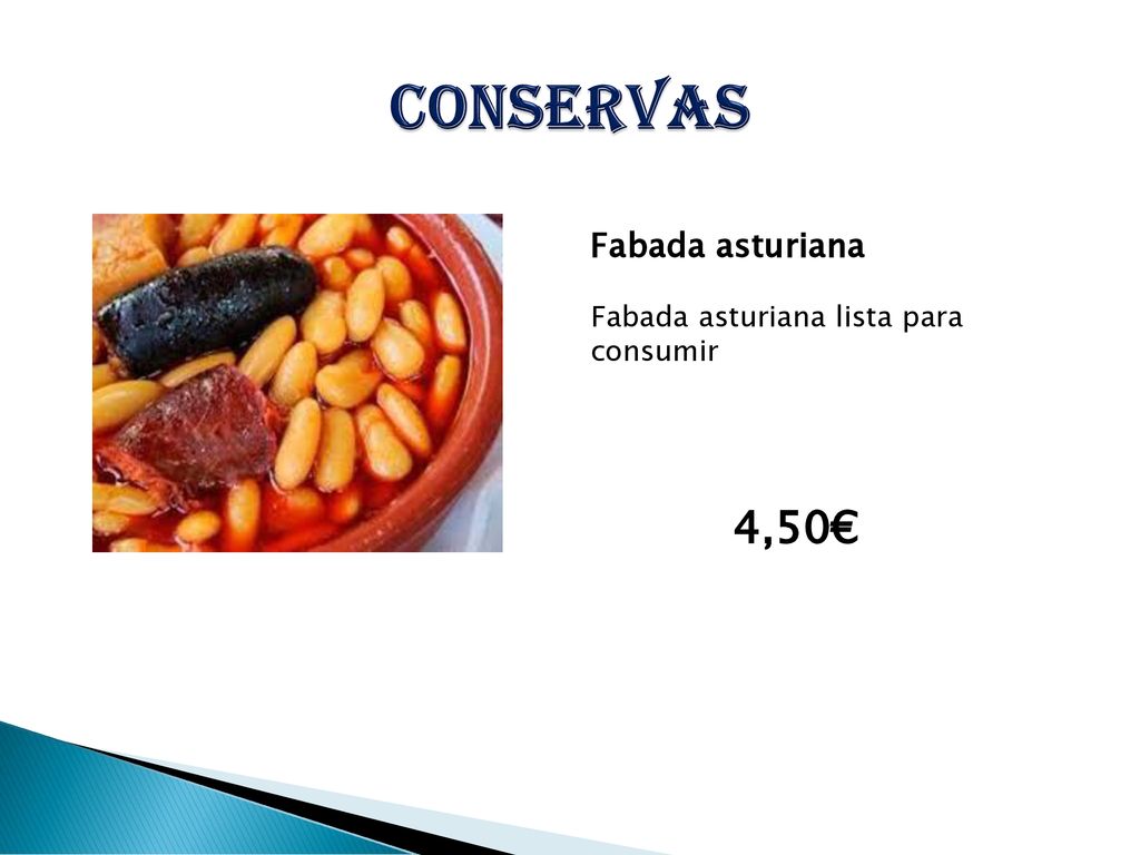 CONSERVAS Fabada asturiana Fabada asturiana lista para consumir 4,50€