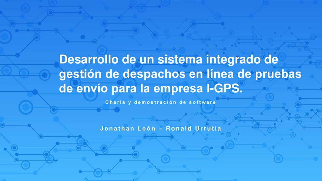 Charla y demostración de software Jonathan León – Ronald Urrutia