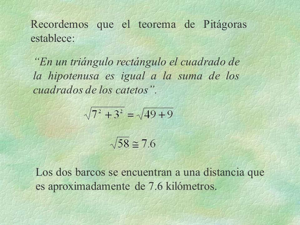 Recordemos que el teorema de Pitágoras establece: