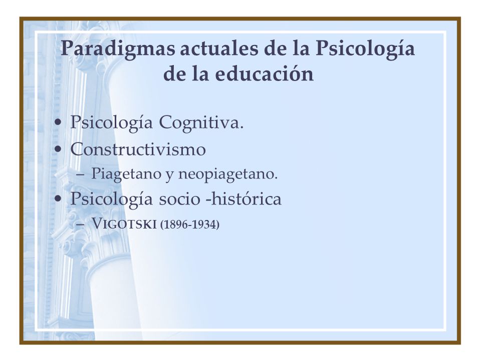 Paradigmas actuales de la Psicología de la educación