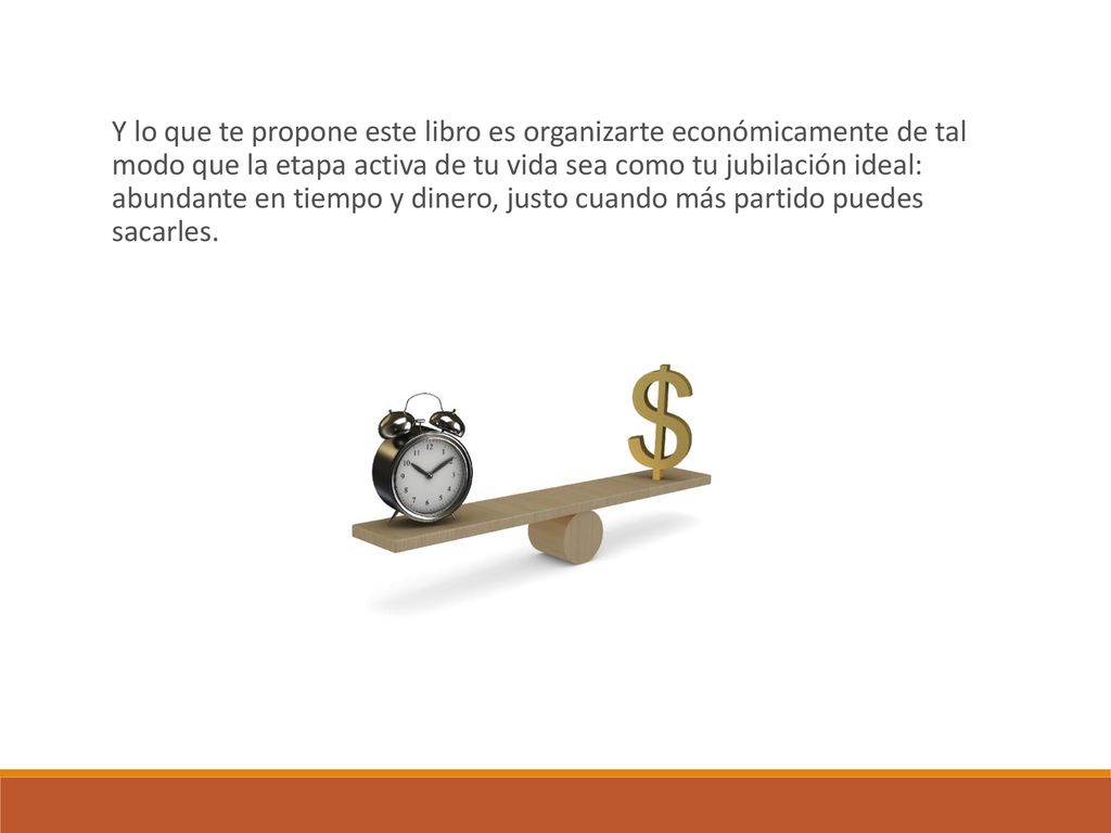 Y lo que te propone este libro es organizarte económicamente de tal modo que la etapa activa de tu vida sea como tu jubilación ideal: abundante en tiempo y dinero, justo cuando más partido puedes sacarles.