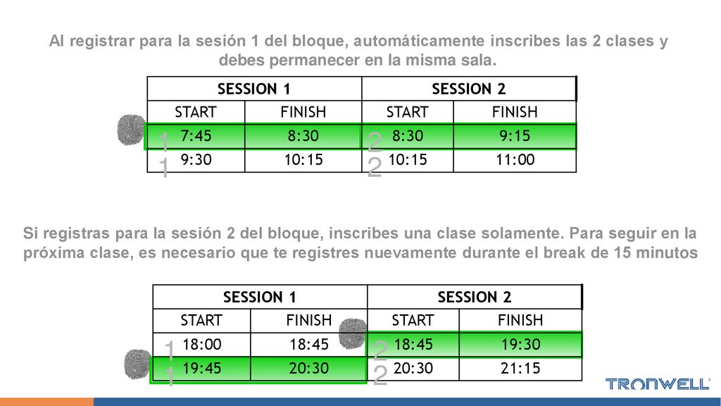 Al registrar para la sesión 1 del bloque, automáticamente inscribes las 2 clases y debes permanecer en la misma sala.