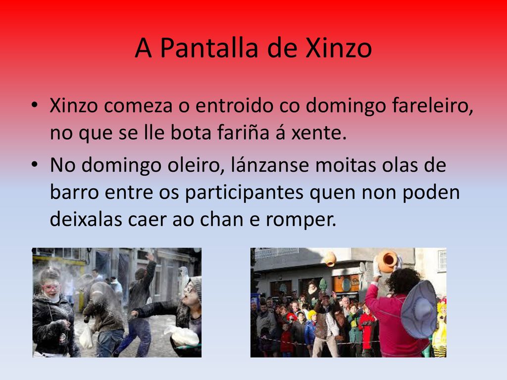 A Pantalla de Xinzo Xinzo comeza o entroido co domingo fareleiro, no que se lle bota fariña á xente.