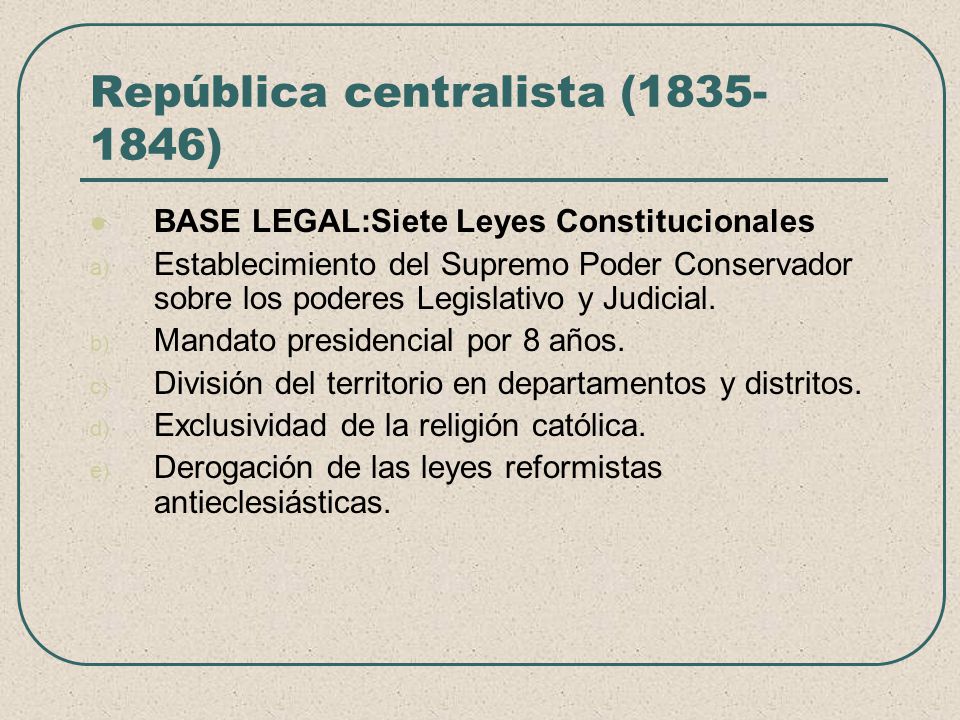 República centralista ( )