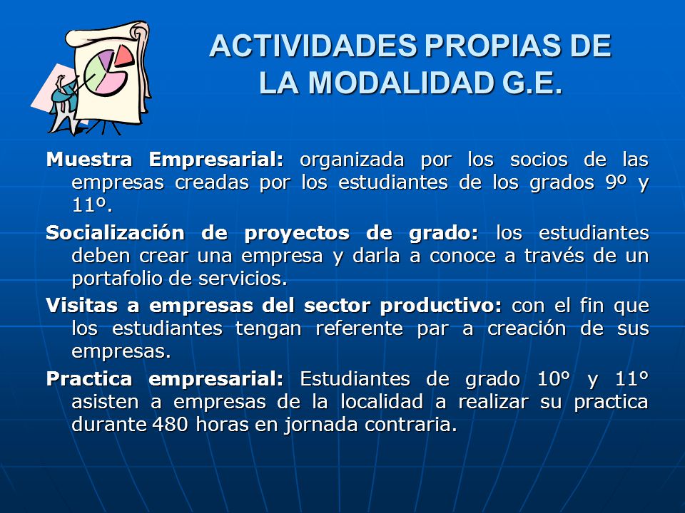 ACTIVIDADES PROPIAS DE LA MODALIDAD G.E.
