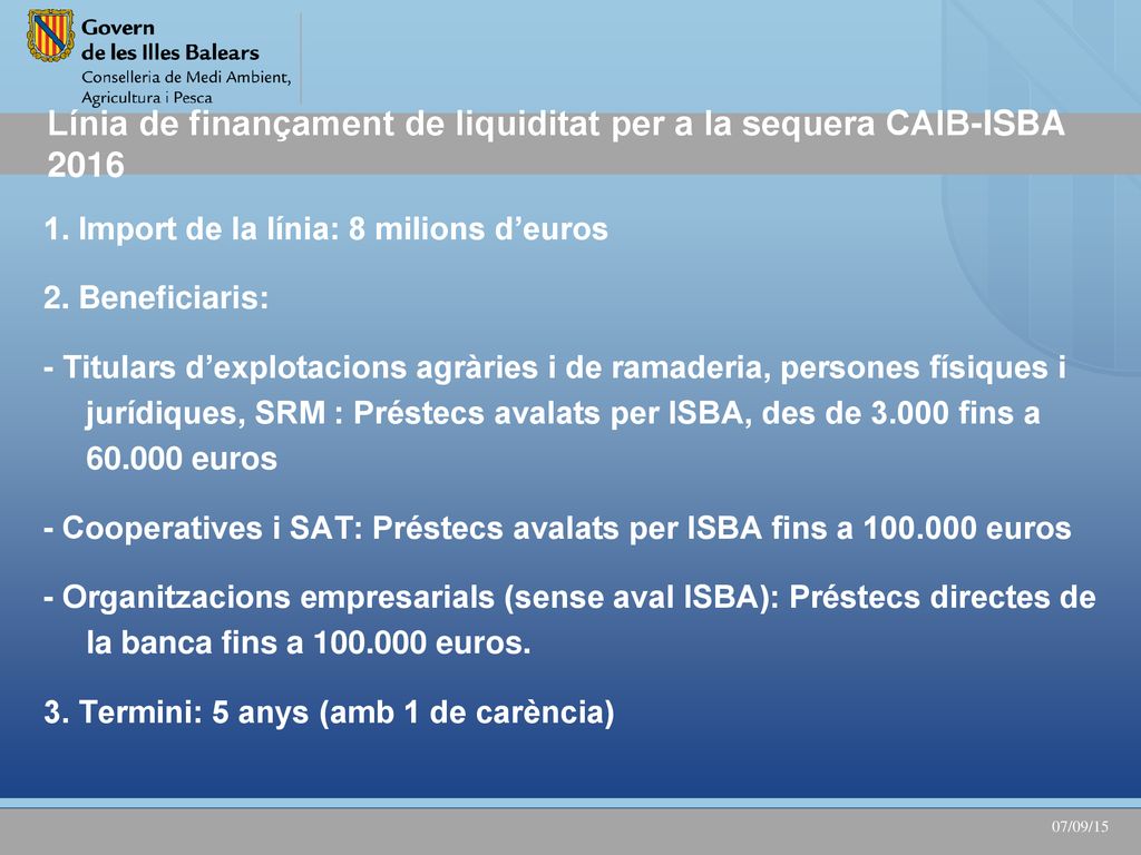 Línia de finançament de liquiditat per a la sequera CAIB-ISBA 2016