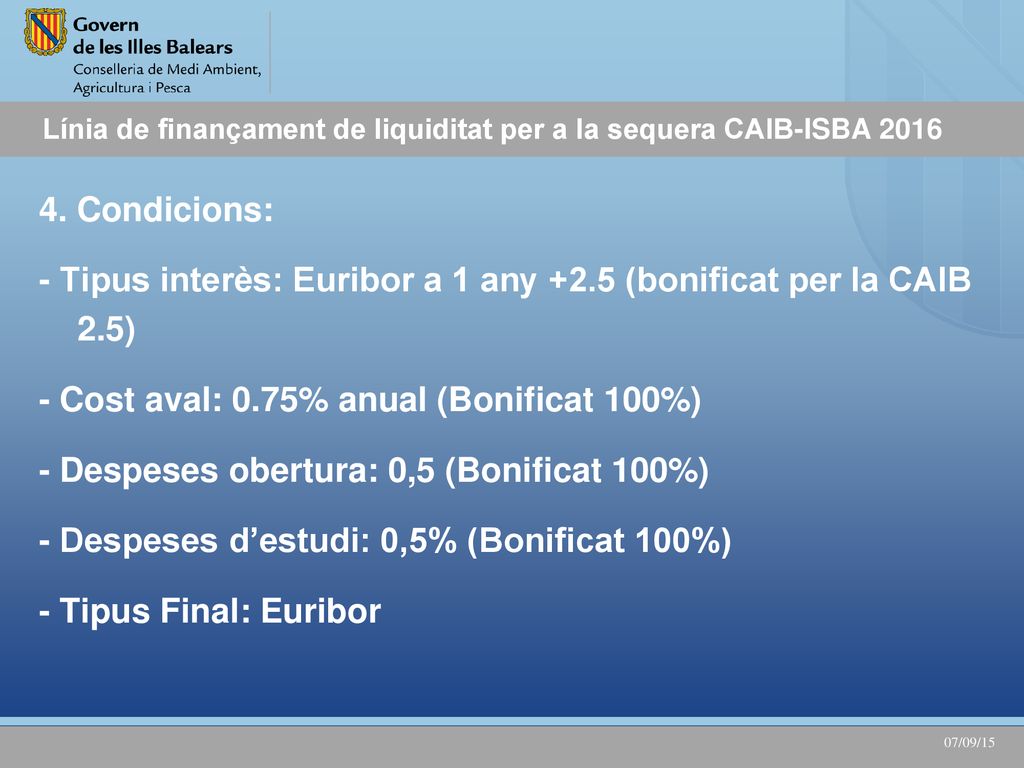 Línia de finançament de liquiditat per a la sequera CAIB-ISBA 2016