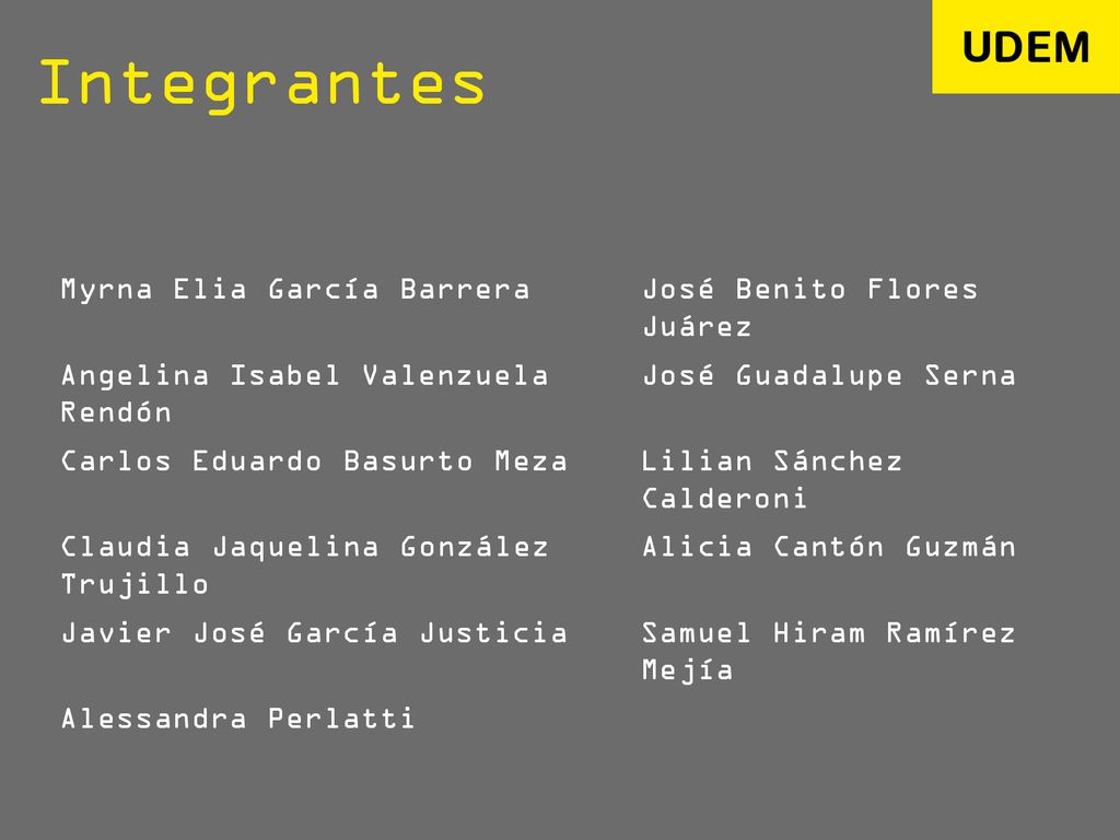 Integrantes Myrna Elia García Barrera José Benito Flores Juárez