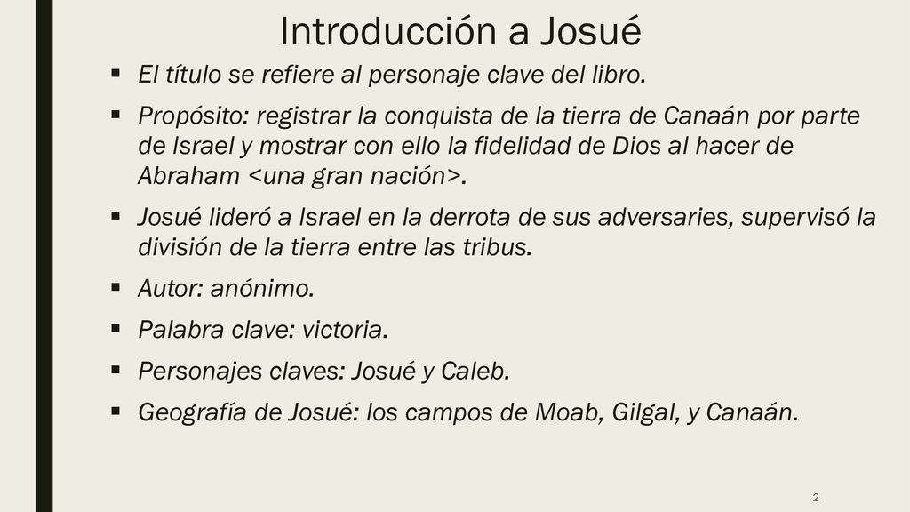 Introducción a Josué El título se refiere al personaje clave del libro.