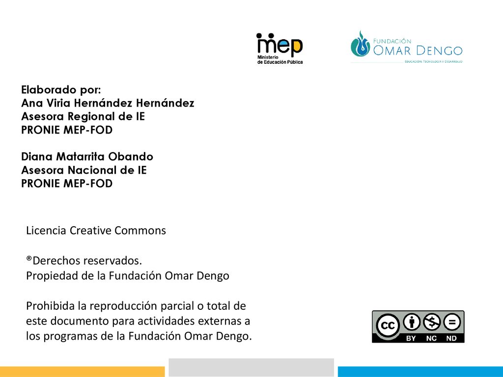 Elaborado por: Ana Viria Hernández Hernández. Asesora Regional de IE. PRONIE MEP-FOD. Diana Matarrita Obando.