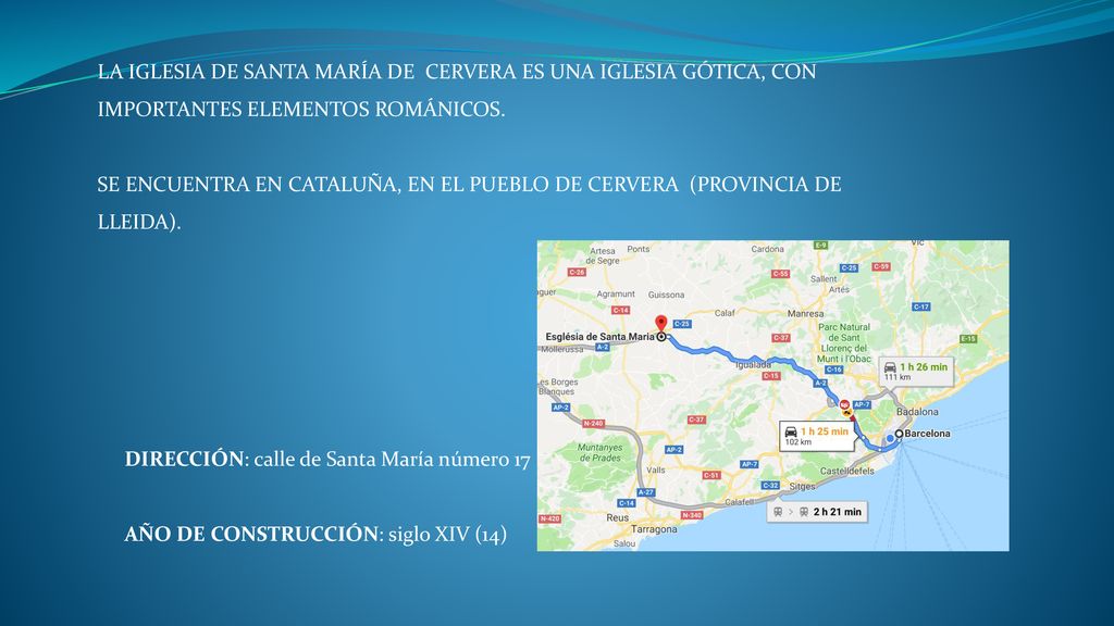 LA IGLESIA DE SANTA MARÍA DE CERVERA ES UNA IGLESIA GÓTICA, CON IMPORTANTES ELEMENTOS ROMÁNICOS.