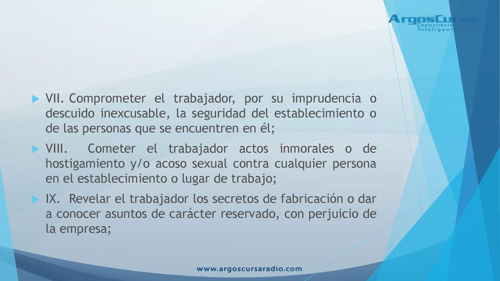 VII. Comprometer el trabajador, por su imprudencia o descuido inexcusable, la seguridad del establecimiento o de las personas que se encuentren en él;