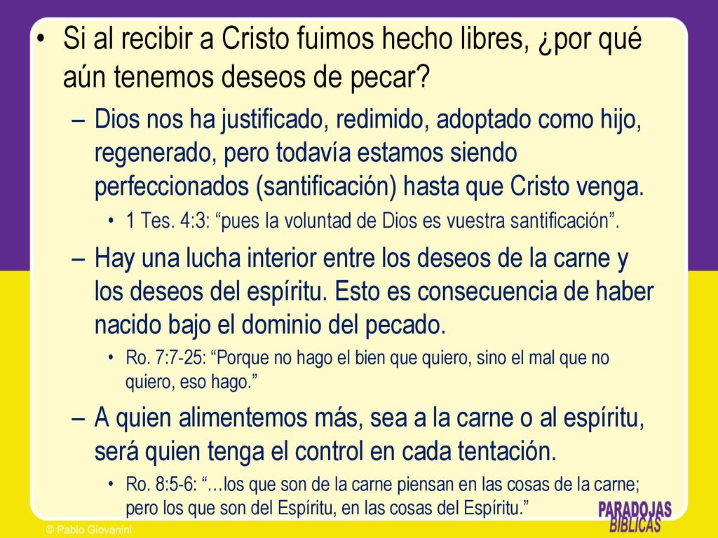 Si al recibir a Cristo fuimos hecho libres, ¿por qué aún tenemos deseos de pecar