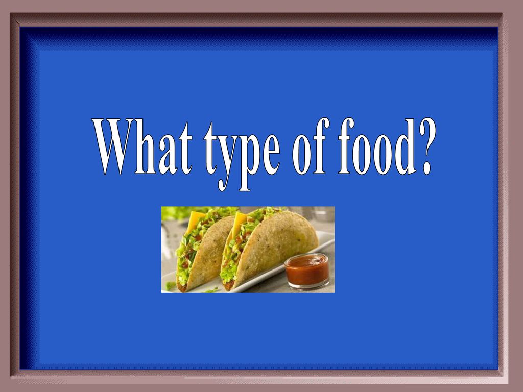 What type of food