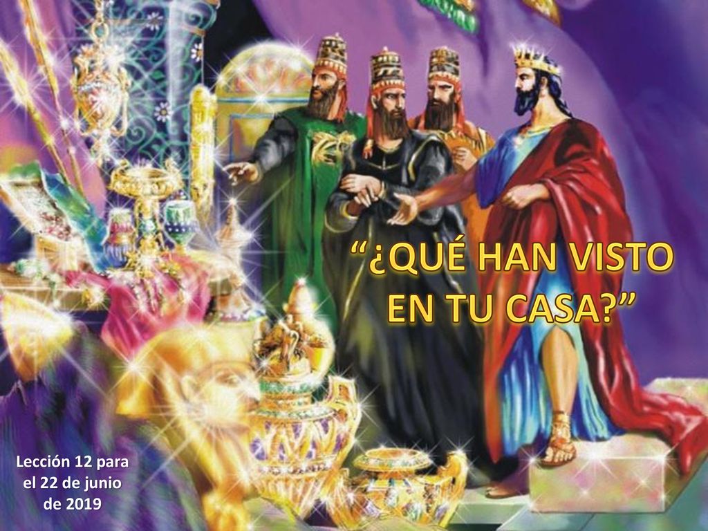 ¿QUÉ HAN VISTO EN TU CASA Lección 12 para el 22 de junio de 2019