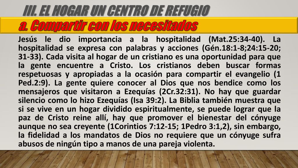 III. EL HOGAR UN CENTRO DE REFUGIO a. Compartir con los necesitados
