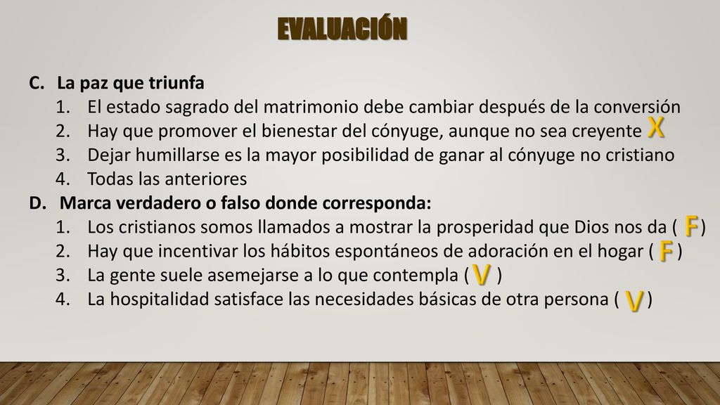 X F F V V EVALUACIÓN La paz que triunfa