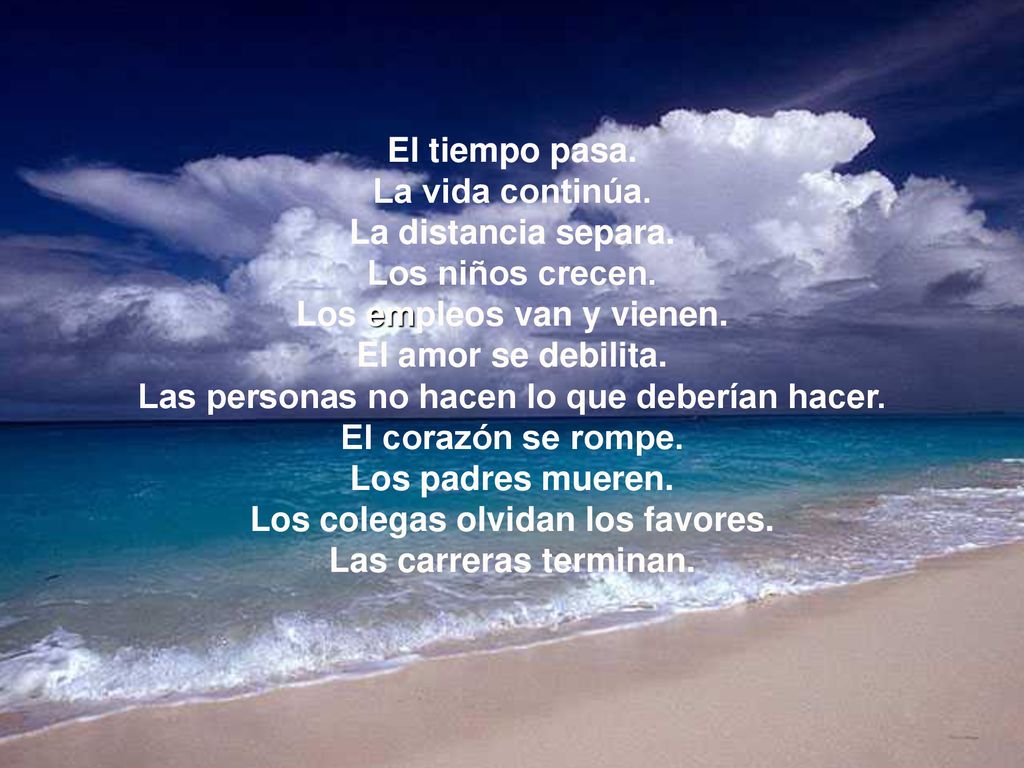 Los empleos van y vienen. El amor se debilita.