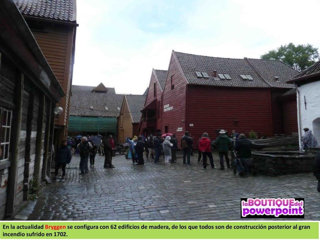En la actualidad Bryggen se configura con 62 edificios de madera, de los que todos son de construcción posterior al gran incendio sufrido en 1702.