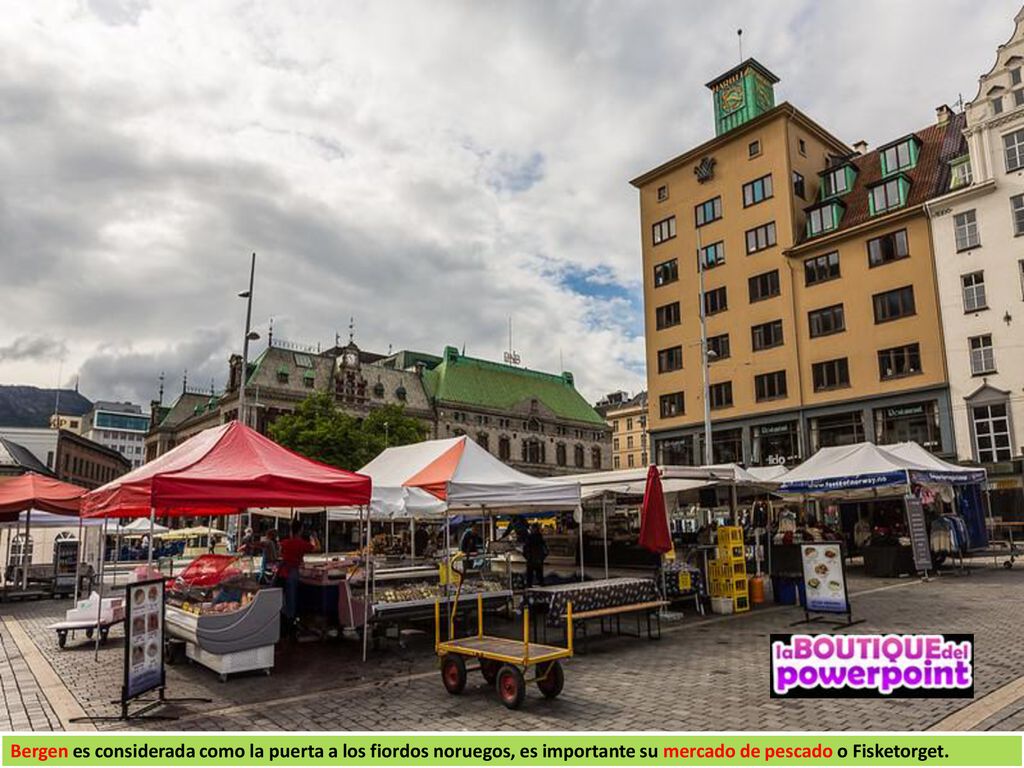 Bergen es considerada como la puerta a los fiordos noruegos, es importante su mercado de pescado o Fisketorget.