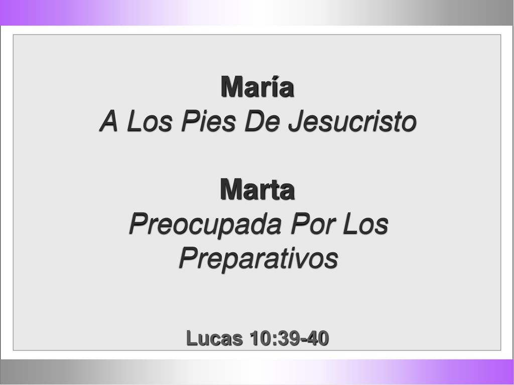 María A Los Pies De Jesucristo Marta Preocupada Por Los Preparativos