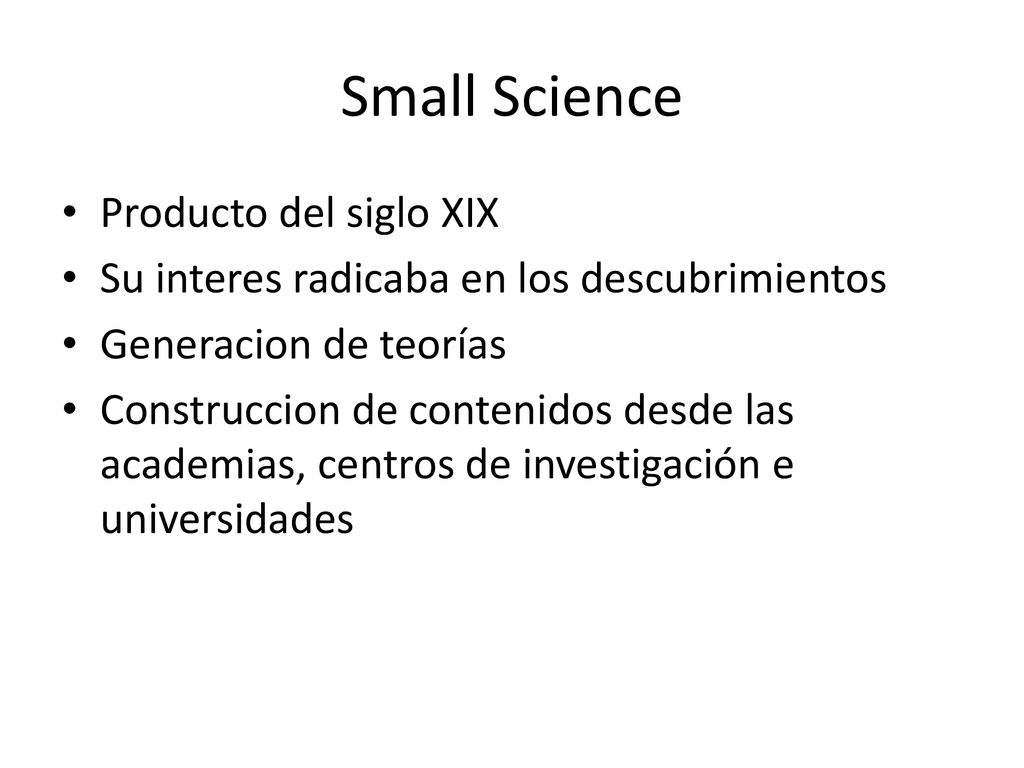 Small Science Producto del siglo XIX