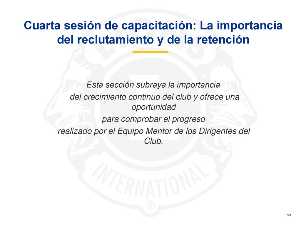 Cuarta sesión de capacitación: La importancia del reclutamiento y de la retención