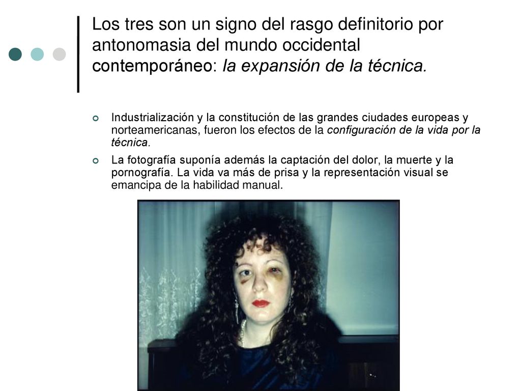 Los tres son un signo del rasgo definitorio por antonomasia del mundo occidental contemporáneo: la expansión de la técnica.