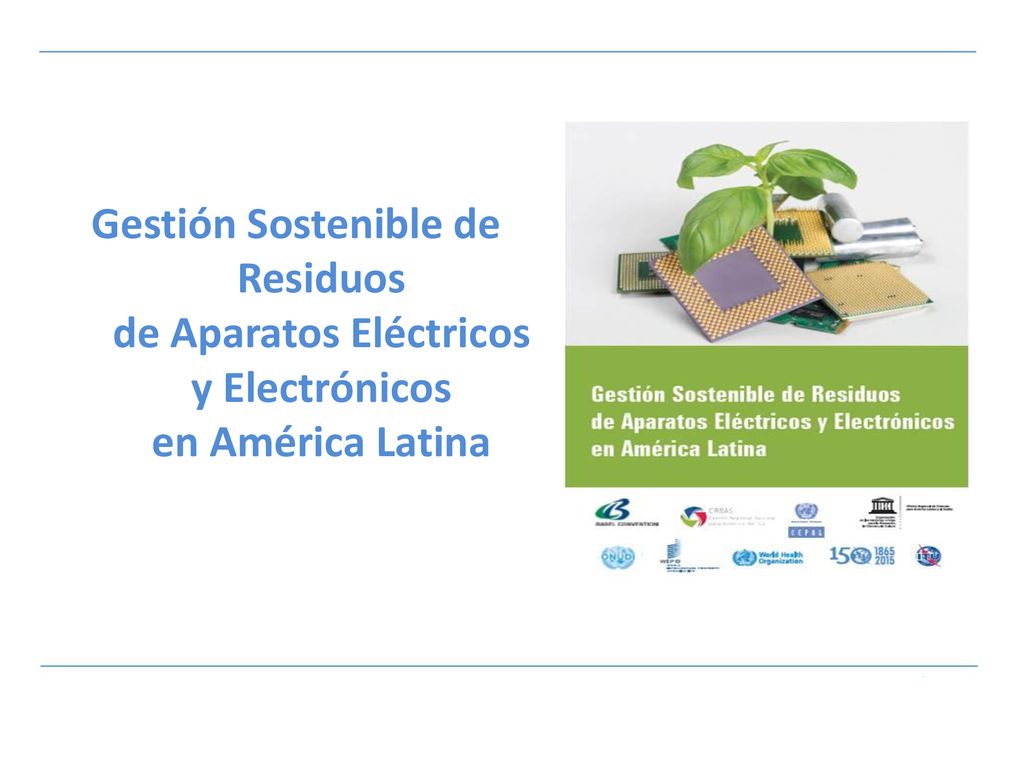 Gestión Sostenible de Residuos de Aparatos Eléctricos y Electrónicos en América Latina