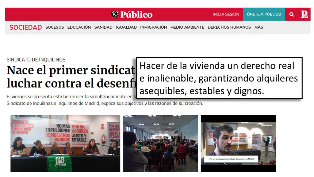 Hacer de la vivienda un derecho real e inalienable, garantizando alquileres asequibles, estables y dignos.