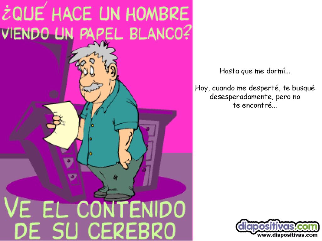 Hasta que me dormí... Hoy, cuando me desperté, te busqué desesperadamente, pero no te encontré...