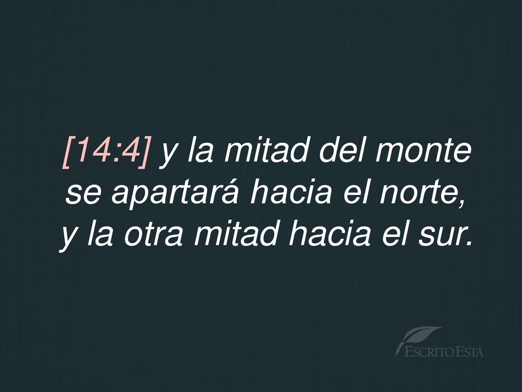 se apartará hacia el norte, y la otra mitad hacia el sur.