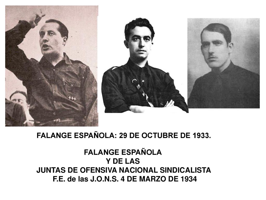 FALANGE ESPAÑOLA: 29 DE OCTUBRE DE FALANGE ESPAÑOLA Y DE LAS