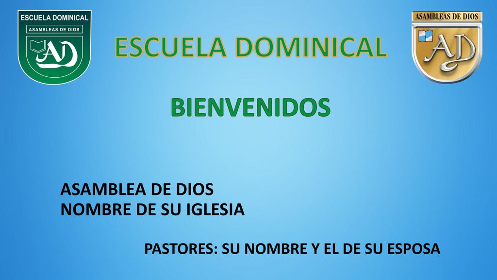 ESCUELA DOMINICAL BIENVENIDOS ASAMBLEA DE DIOS NOMBRE DE SU IGLESIA