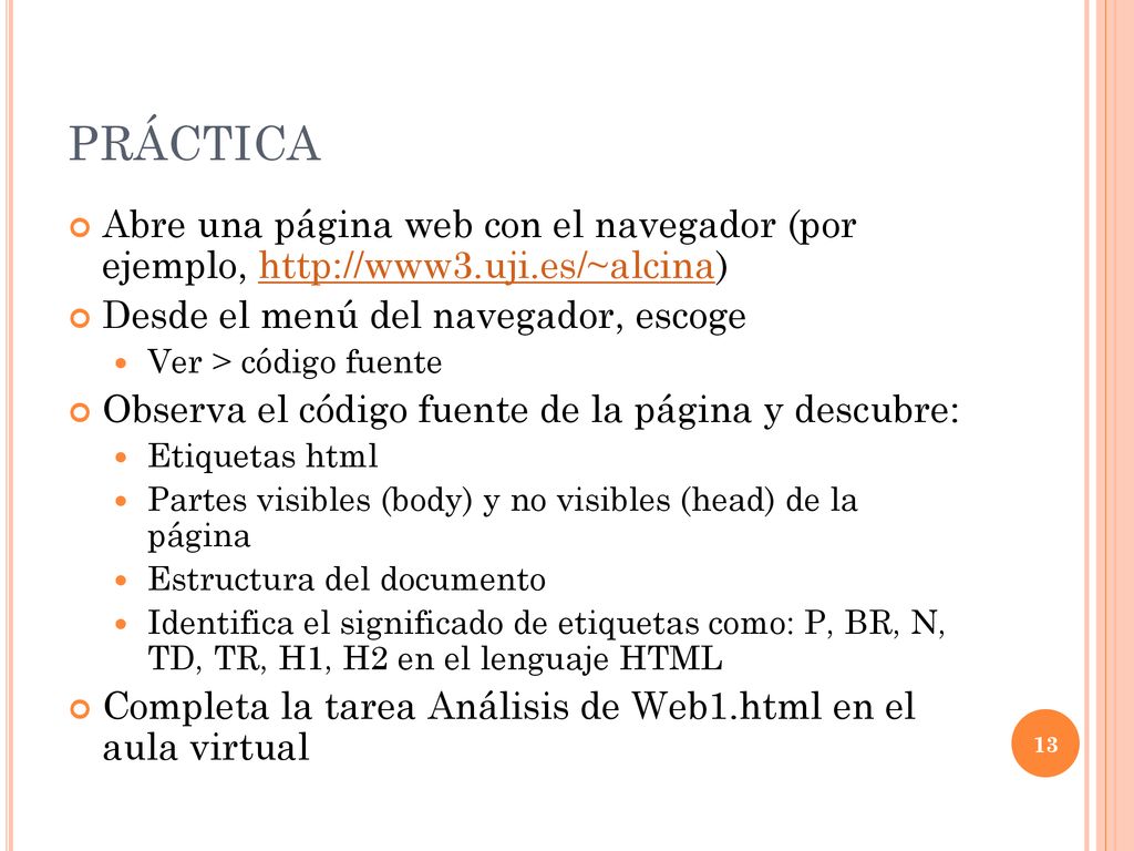 PRÁCTICA Abre una página web con el navegador (por ejemplo,   Desde el menú del navegador, escoge.