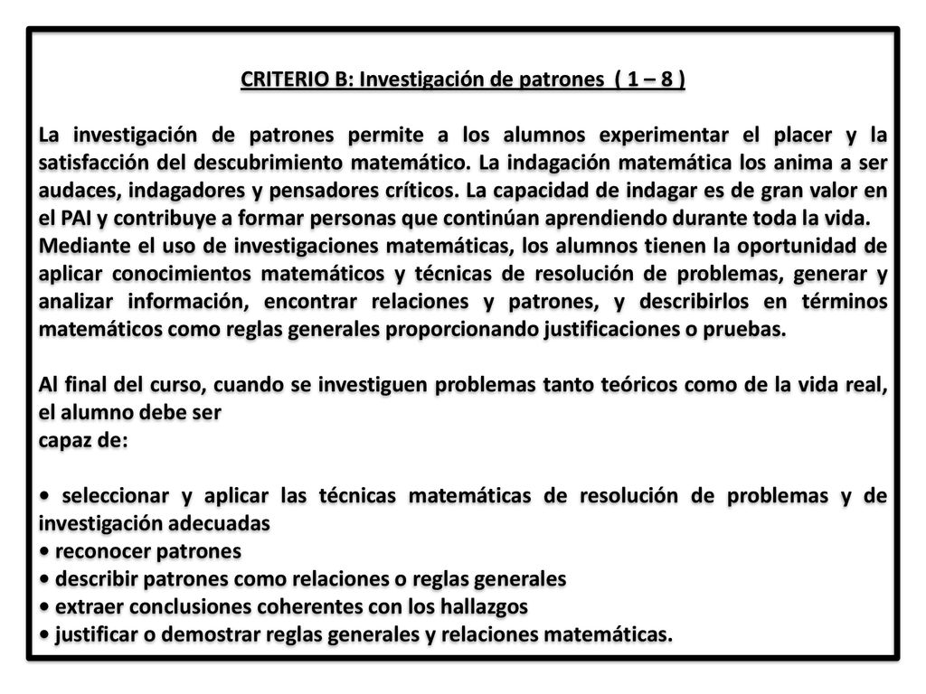 CRITERIO B: Investigación de patrones ( 1 – 8 )