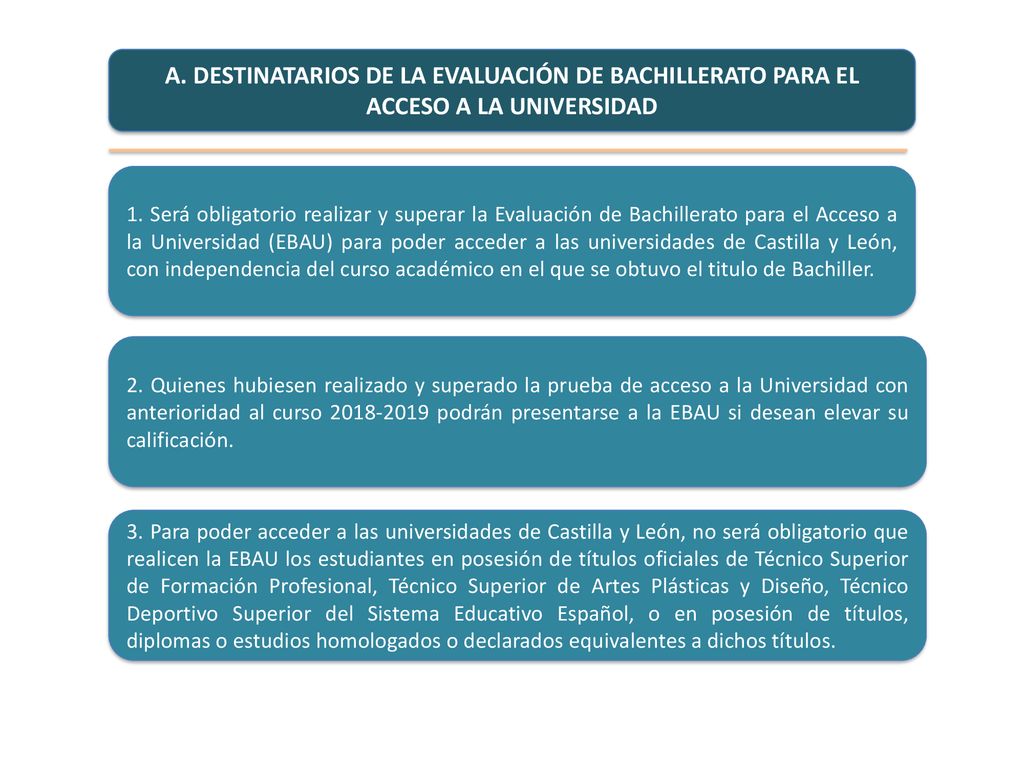A. DESTINATARIOS DE LA EVALUACIÓN DE BACHILLERATO PARA EL ACCESO A LA UNIVERSIDAD