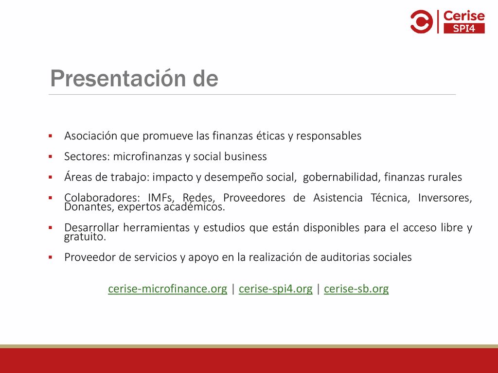 Presentación de Asociación que promueve las finanzas éticas y responsables. Sectores: microfinanzas y social business.