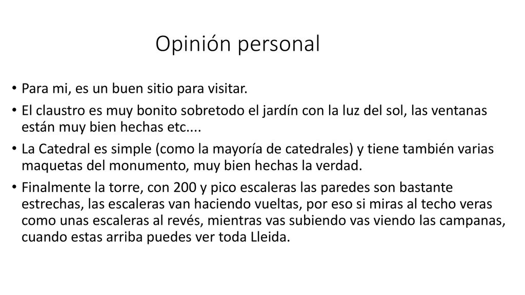 Opinión personal Para mi, es un buen sitio para visitar.