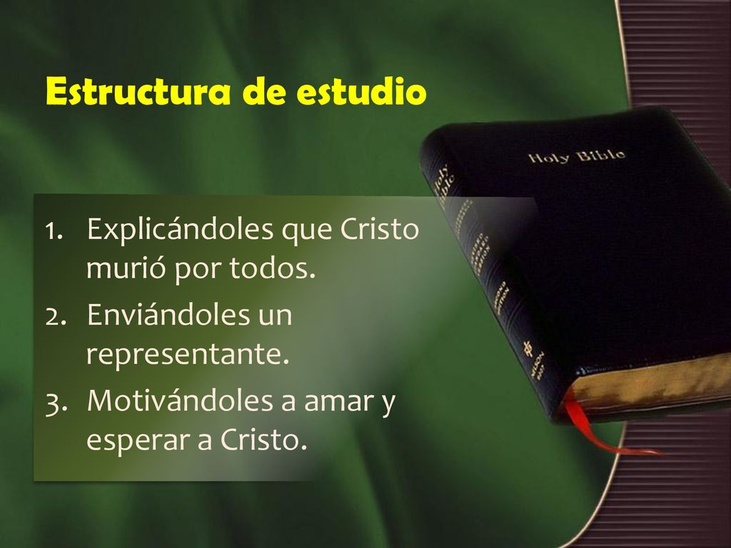 Estructura de estudio Explicándoles que Cristo murió por todos.