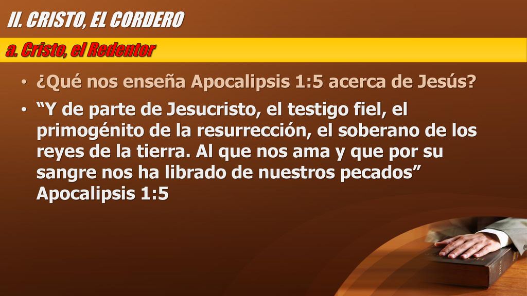 II. CRISTO, EL CORDERO a. Cristo, el Redentor
