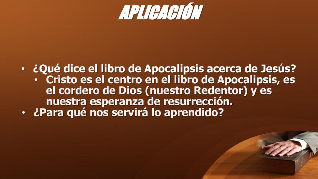 APLICACIÓN ¿Qué dice el libro de Apocalipsis acerca de Jesús