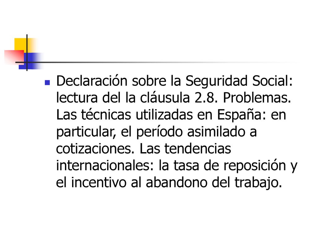 Declaración sobre la Seguridad Social: lectura del la cláusula 2. 8