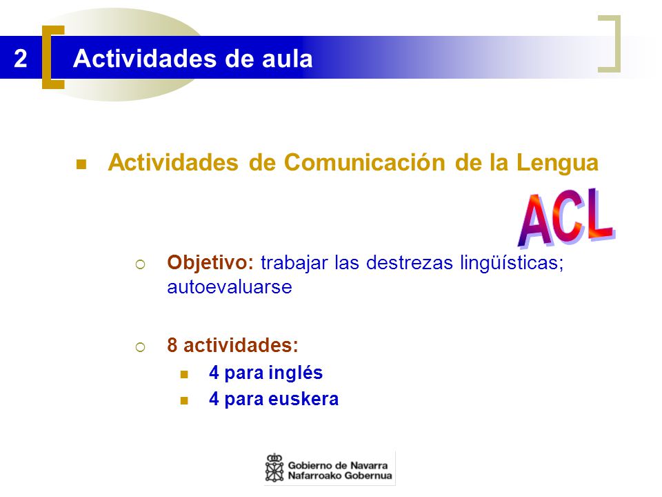 ACL 2 Actividades de aula Actividades de Comunicación de la Lengua
