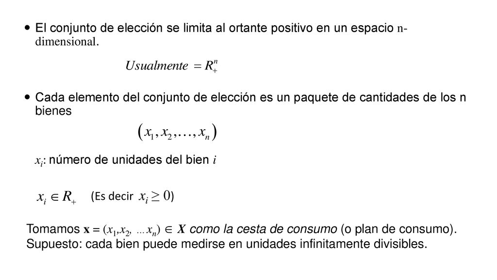 El conjunto de elección se limita al ortante positivo en un espacio n- dimensional.