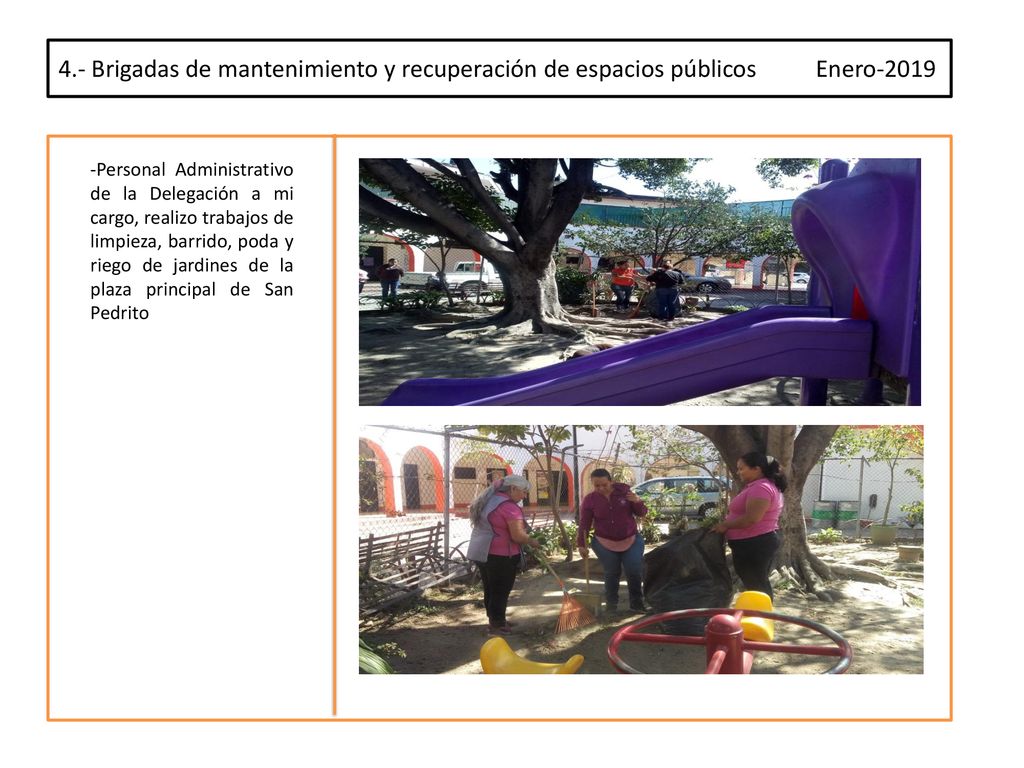 4.- Brigadas de mantenimiento y recuperación de espacios públicos Enero-2019