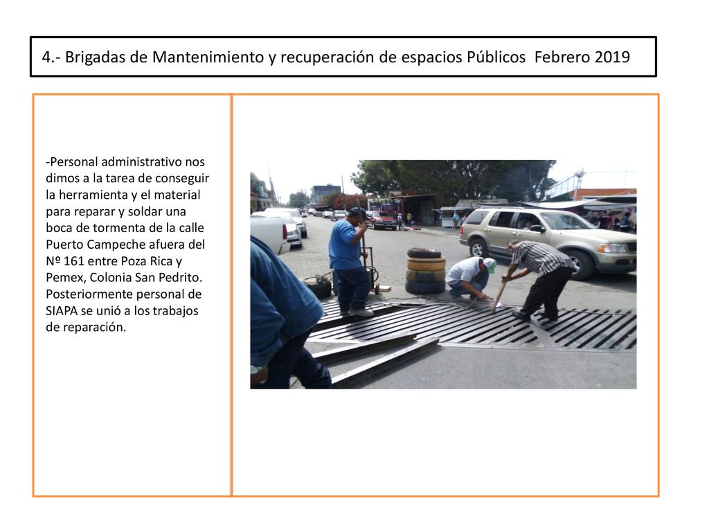 4.- Brigadas de Mantenimiento y recuperación de espacios Públicos Febrero 2019