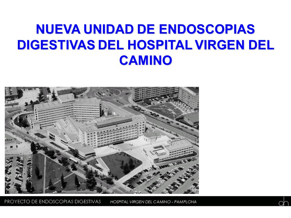 NUEVA UNIDAD DE ENDOSCOPIAS DIGESTIVAS DEL HOSPITAL VIRGEN DEL CAMINO