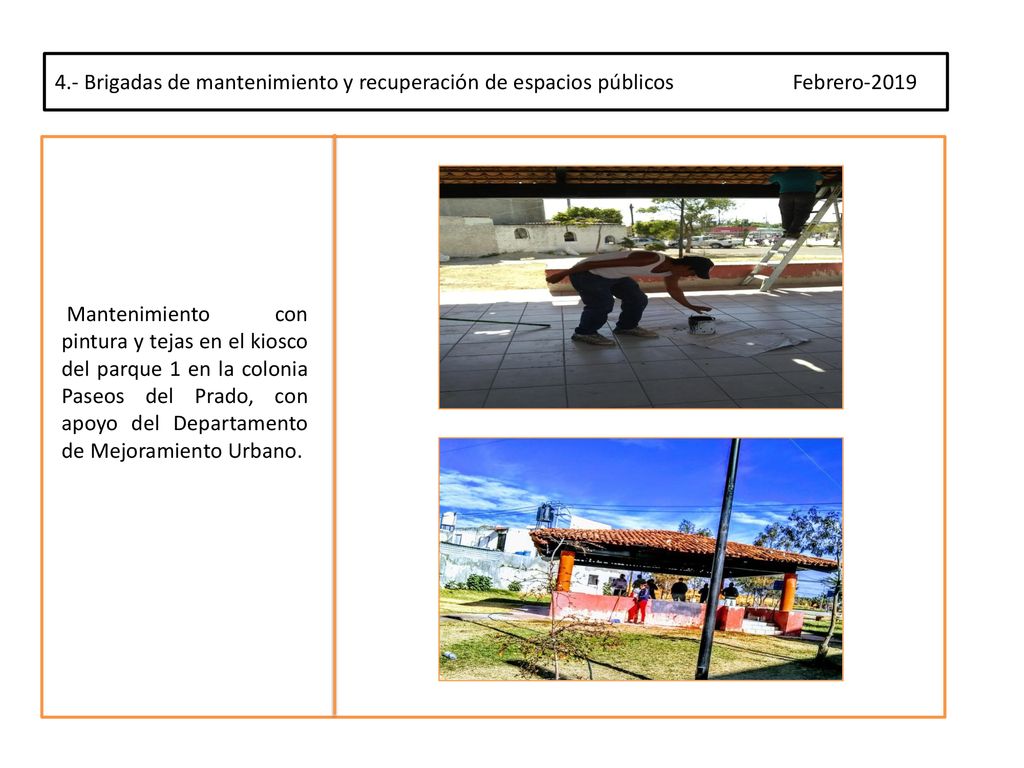 4.- Brigadas de mantenimiento y recuperación de espacios públicos Febrero-2019