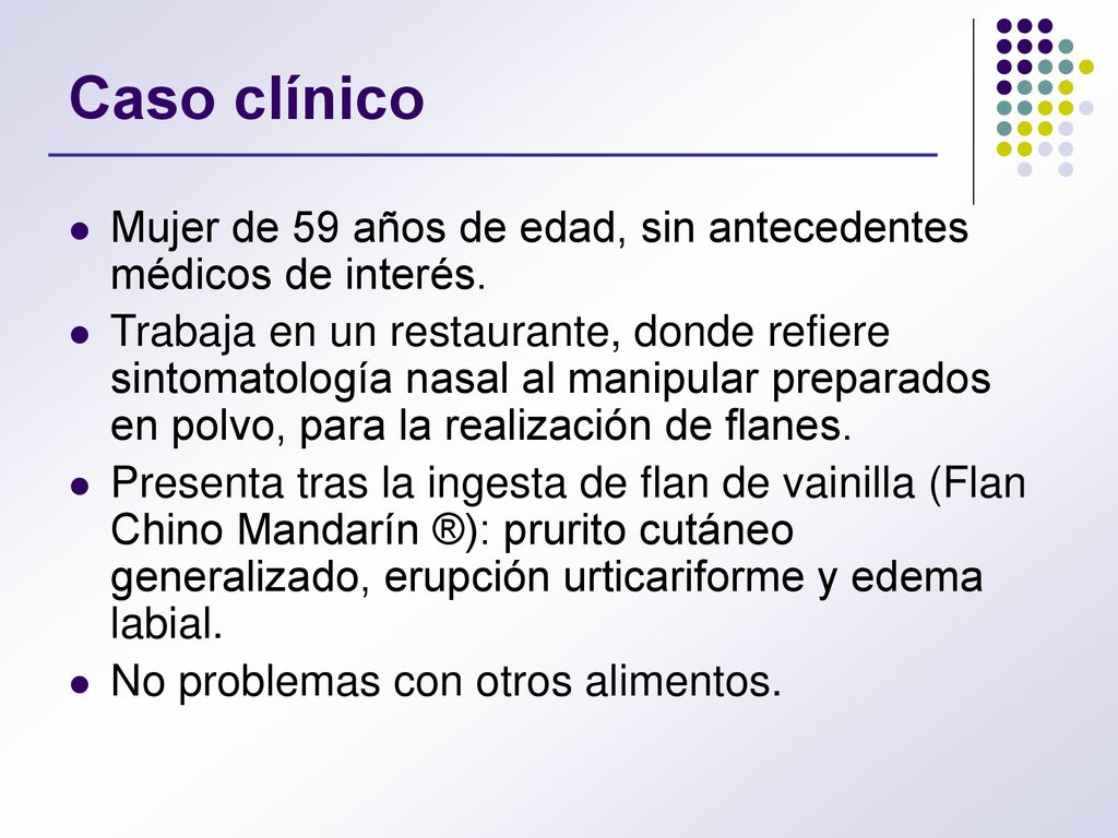 Caso clínico Mujer de 59 años de edad, sin antecedentes médicos de interés.